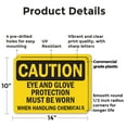 thumbnail image 2 of (2 Pack) Eye and Glove Protection Must Be Worn When Handling Chemicals OSHA Caution Sign 14 Inch X 10 Inch Plastic Sign, Weather Resistant, UV Protected for Workplace, Business, and, 2 of 8