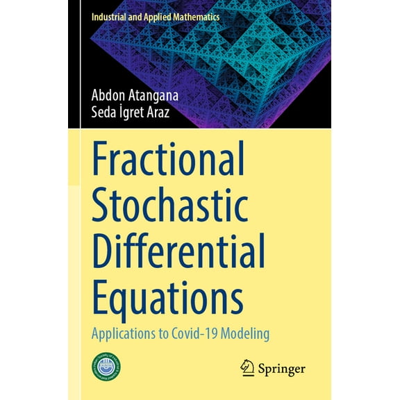 Industrial and Applied Mathematics Fractional Stochastic Differential Equations: Applications to Covid-19 Modeling, (Paperback)