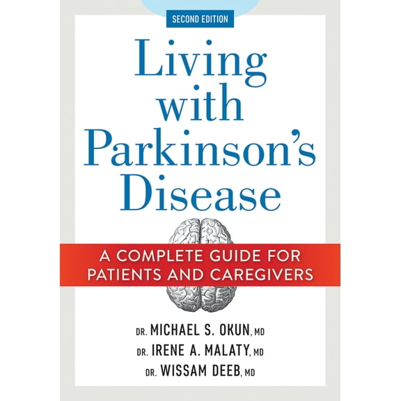Living with Parkinson's Disease: A Complete Guide for Patients and Caregivers, (Paperback)