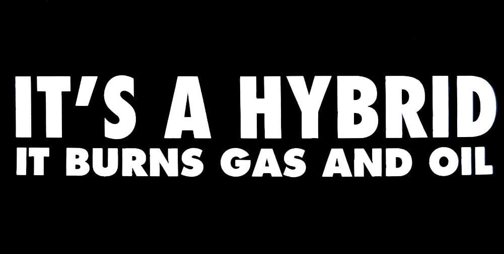 Lot of 6 It's A Hybrid It Burns Gas And Oil Black White Decal Bumper Sticker 