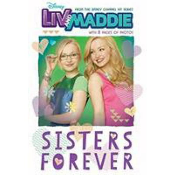 Pre-Owned LIV and Maddie Sisters Forever (Paperback) 1484710797 9781484710791