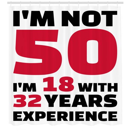 50th Birthday Decorations Shower Curtain Motivational Birthday