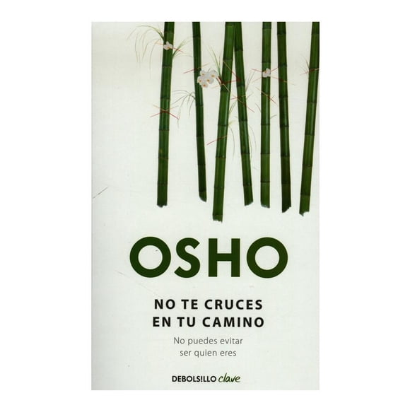 No Te Cruces en Tu Camino no Puedes Evitar Ser Quién Debolsillo Osho