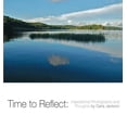 thumbnail image 2 of Time to Reflect: Inspirational Photography and Thoughts by Carla Jackson, 2 of 2