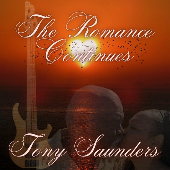 Tony Saunders - The Romance Continues - Music & Performance - CD