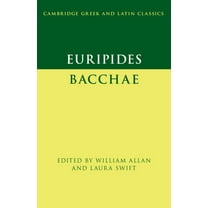 Cambridge Greek and Latin Classics Euripides: Bacchae, (Paperback)