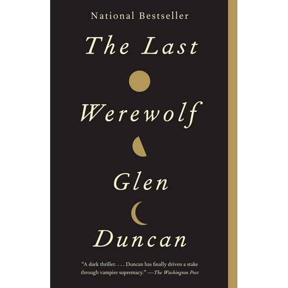 Pre-Owned The Last Werewolf (Paperback) 0307742172 9780307742179