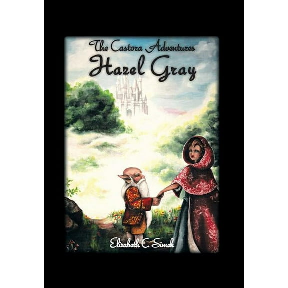 Hazel Gray : The Castora Adventures