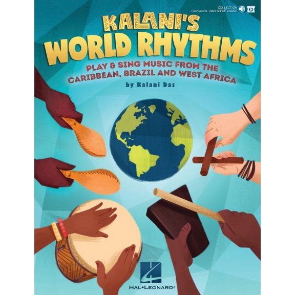 Kalani's World Rhythms - Play & Sing Music from the Caribbean, Brazil, West Africa Collection (with Audio, Video & PDF O, (Paperback)
