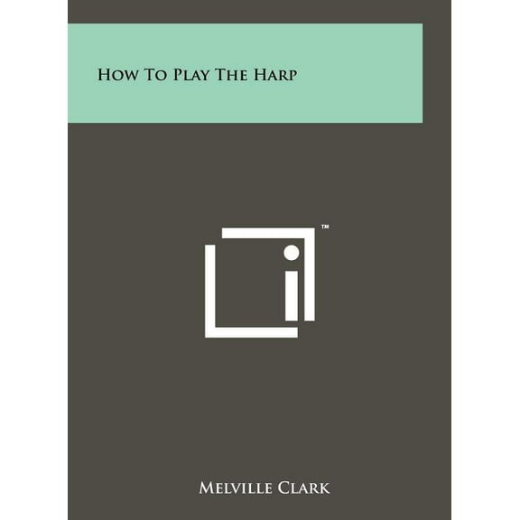 How To Play The Harp (Hardcover)