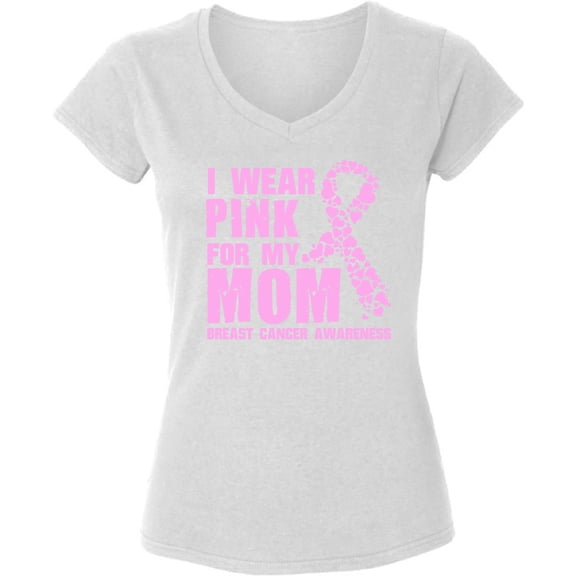 I Wear Pink For My Mom Breast Cancer Awareness TShirt for Women Awareness Ladies V-Neck T-Shirt - S M L XL 2XL Graphic Tee - Pink Ribbon Women Gift Shirt