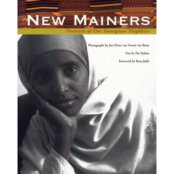 New Mainers: Portraits of Our Immigrant Neighbors, (Paperback)