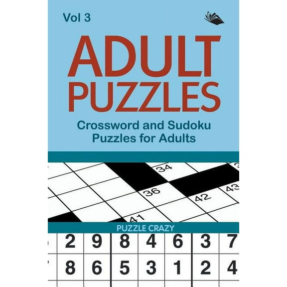 Adult Puzzles: Crossword and Sudoku Puzzles for Adults Vol 3 (Paperback)