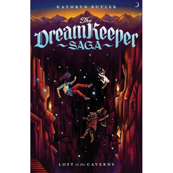 The Dream Keeper Saga Lost in the Caverns (the Dream Keeper Saga Book 3), Volume 3, (Paperback)