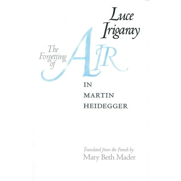 Constructs The Forgetting of Air in Martin Heidegger, (Paperback)