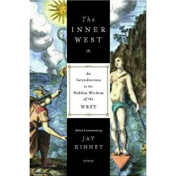 The Inner West : An Introduction to the Hidden Wisdom of the West (Paperback)