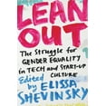 thumbnail image 2 of Pre-Owned Lean Out: The Struggle for Gender Equality in Tech and Startup Culture (Paperback) 1939293863 9781939293862, 2 of 2