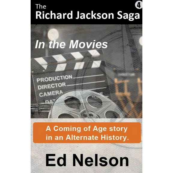 The Richard Jackson Saga In the Movies, Book 4, (Paperback)