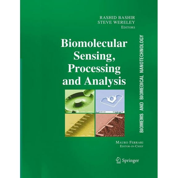 Biomems and Biomedical Nanotechnology Biomolecular Sensing, Processing and Analysis, Book 04, (Hardcover)