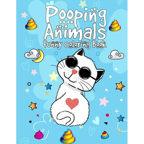 Pooping Animals Funny Coloring Book: Hilarious Creatures Popping Coloring Book for Animals Lovers - Funny Popping Animals Coloring Book for Kids & Popping Activity Book for Kids (Paperback)