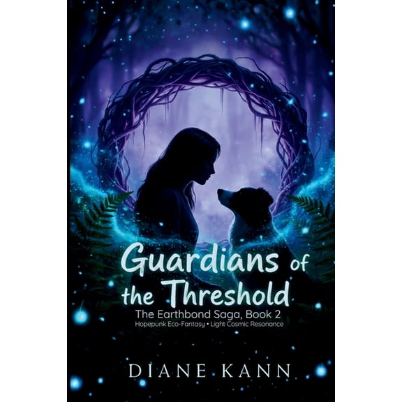 The Earthbond Saga Guardians of the Threshold, Book 2, (Paperback)
