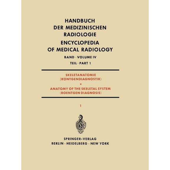 Skeletanatomie (Röntgendiagnostik) Teil 1 / Anatomy of the Skeletal System (Roentgen Diagnosis) Part 1, (Paperback)