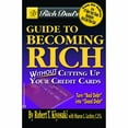 thumbnail image 1 of Pre-Owned Rich Dad's Guide to Becoming Rich Without Cutting Up Your Credit Cards by Robert T. Kiyosaki Paperback, English, 1 of 1