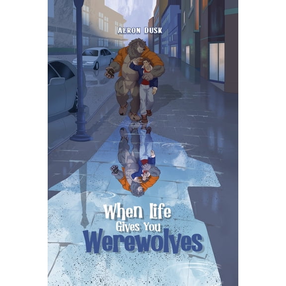 When Life Gives You Werewolves, (Paperback)