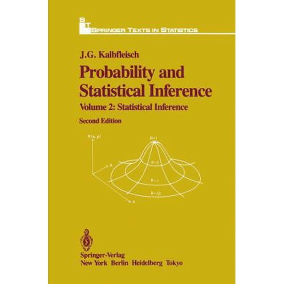 Pre-Owned Probability and Statistical Inference: Volume 2: Statistical Inference (Hardcover) 0387961836 9780387961835