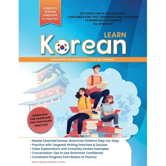 Learn Korean Grammer Workbook For Beginners: Master Grammer Step by Step & Reading, with Clear Explanations of Every, (Paperback)