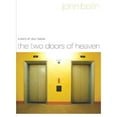 thumbnail image 1 of The Two Doors of Heaven : A Story of Your Future (Hardcover), 1 of 1