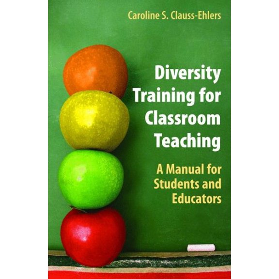 Pre-Owned Diversity Training for Classroom Teaching: A Manual for Students and Educators, (Paperback)