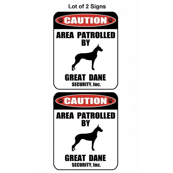 2-Count Caution Area Patrolled by a Great Dane 9 inch x 11.5 inch Laminated Dog Sign