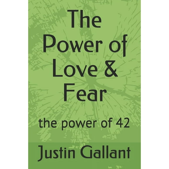 The Power of Love & Fear (Paperback)