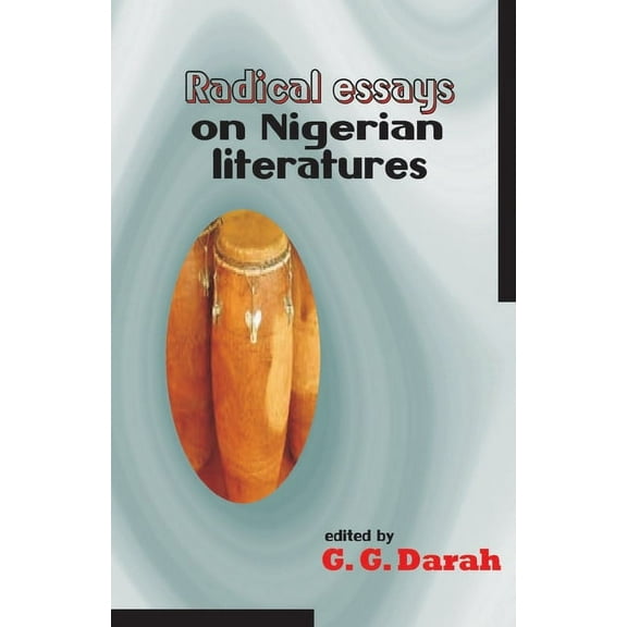 Radical Essays on Nigerian Literatures, (Paperback)