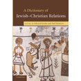 thumbnail image 2 of A Dictionary of Jewish-Christian Relations, 2 of 5
