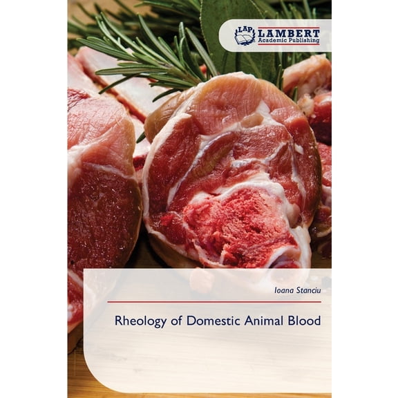 Rheology of Domestic Animal Blood, (Paperback)
