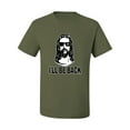 thumbnail image 2 of Wild Bobby Jesus: Ill Be Back Inspirational/Christian Men Graphic Tee, Military Green, 5X-Large, 2 of 5
