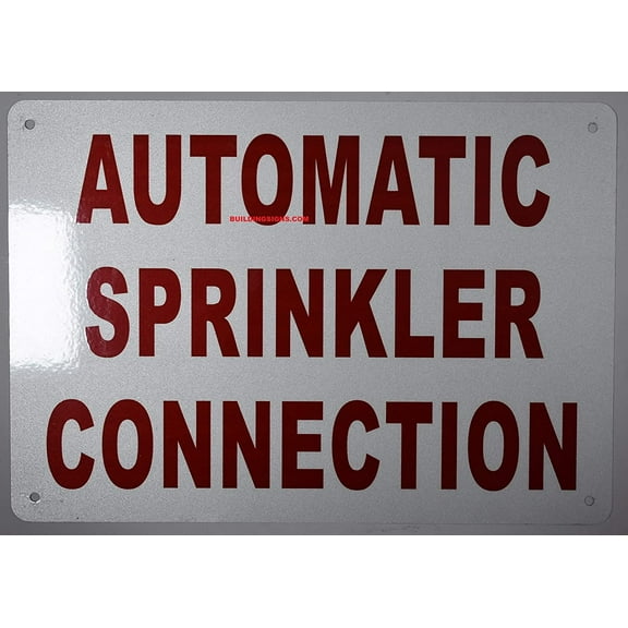 Automatic Sprinkler Connection Sign- Reflective !!! (White,Aluminum 7X10)(ref-2022-4)
