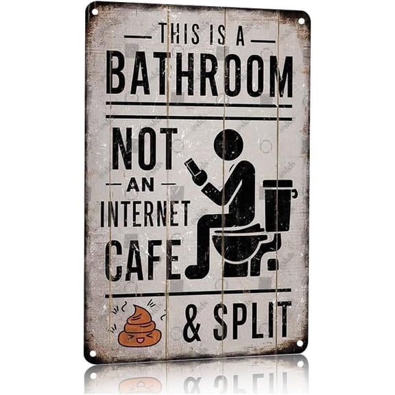 Funny Bathroom Sign Vintage Metal Poster This is a Bathroom Not an Internet Cafe Humorous Toilet Decor Aluminum Wall Art for Home Office Dorm 8x12 Inches Rustic Tin Sign with Poop Emoji Design