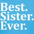 thumbnail image 3 of CafePress - Best Sister Ever. T Shirt - Women's Traditional Fit Dark T-Shirt, 3 of 4