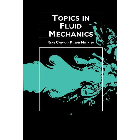 Topics in Fluid Mechanics, (Paperback)