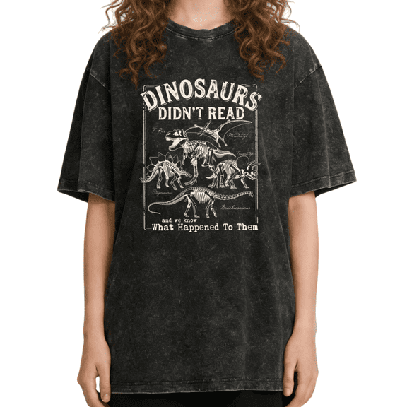 UNISHE Women's Funny Dinosaurs Didn't Read Quote Washed Black Tee Crewneck
