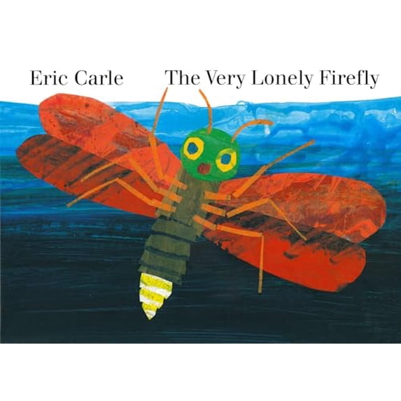 Pre-Owned The Very Lonely Firefly (Board book) 0399234276 9780399234279