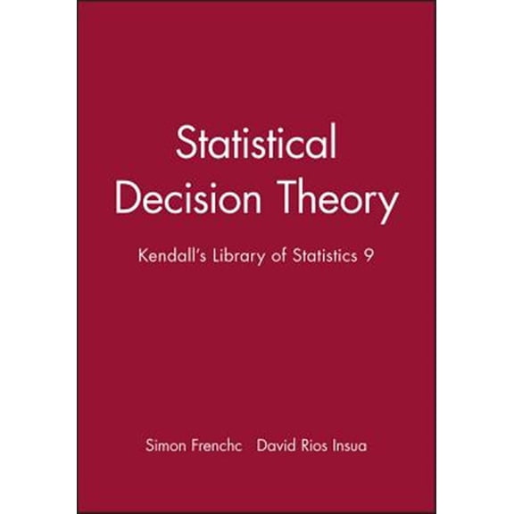 Pre-Owned Statistical Decision Theory: Kendall's Library of Statistics 9, (Hardcover)