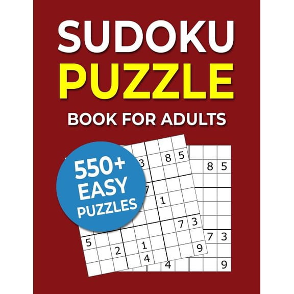 Sudoku Puzzle Book For Adults: 550  Easy Puzzles, (Paperback)