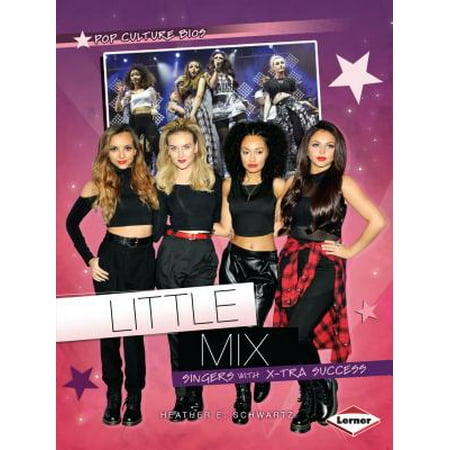 Little Mix : Singers with X-Tra Success