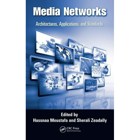 Media Networks: Architectures, Applications, and Standards, (Hardcover)