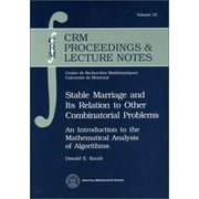 Stable Marriage and Its Relation to Other Combinatorial Problems : An Introduction to the Mathematical Analysis of Algorithms, Used [Paperback]