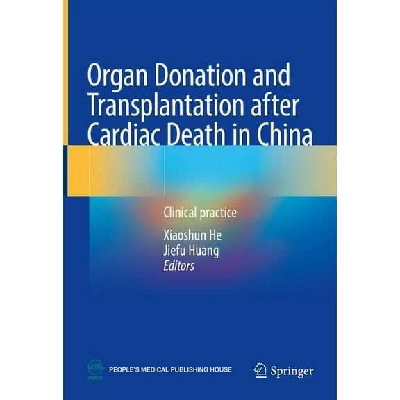 Organ Donation and Transplantation After Cardiac Death in China: Clinical Practice, (Hardcover)